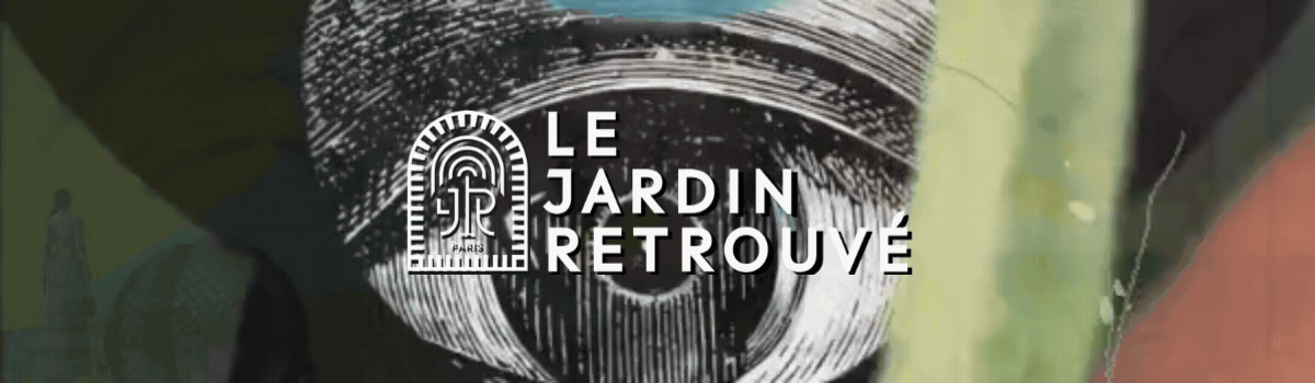 Le Jardin Retrouvé